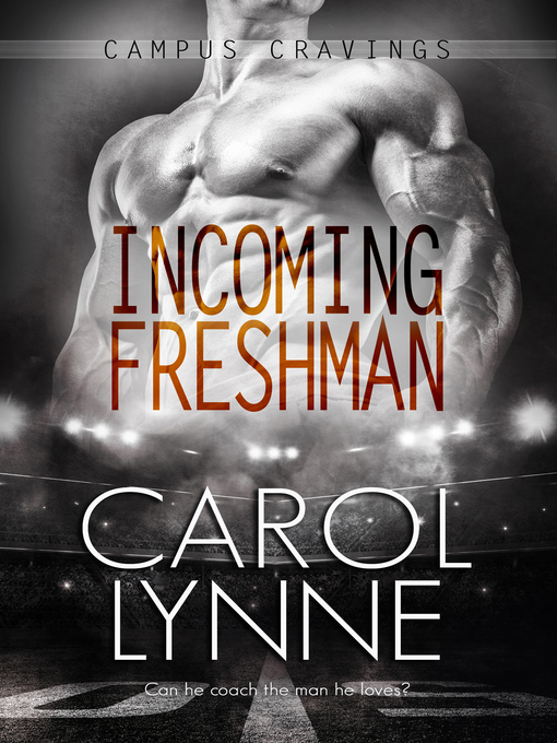 Title details for Incoming Freshman by Carol Lynne - Available